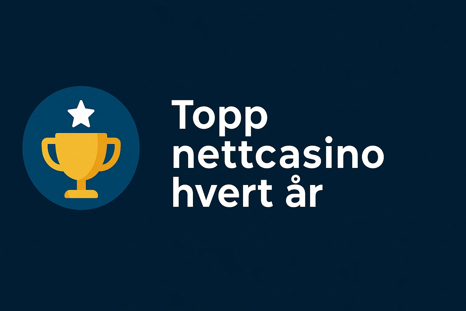 Topp nettcasino hvert år